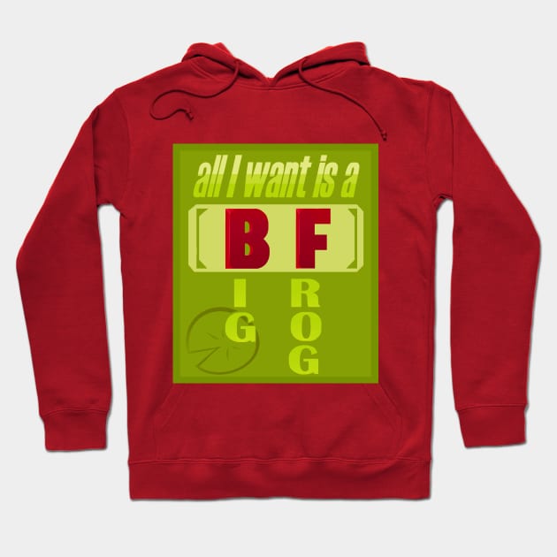 all I want is a B(ig) F(rog) Hoodie by SmalltimeCryptid